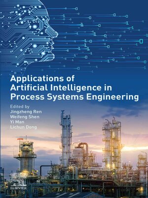 cover image of Applications of Artificial Intelligence in Process Systems Engineering